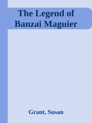 [2176 Freedom Series 01] • The Legend of Banzai Maguier